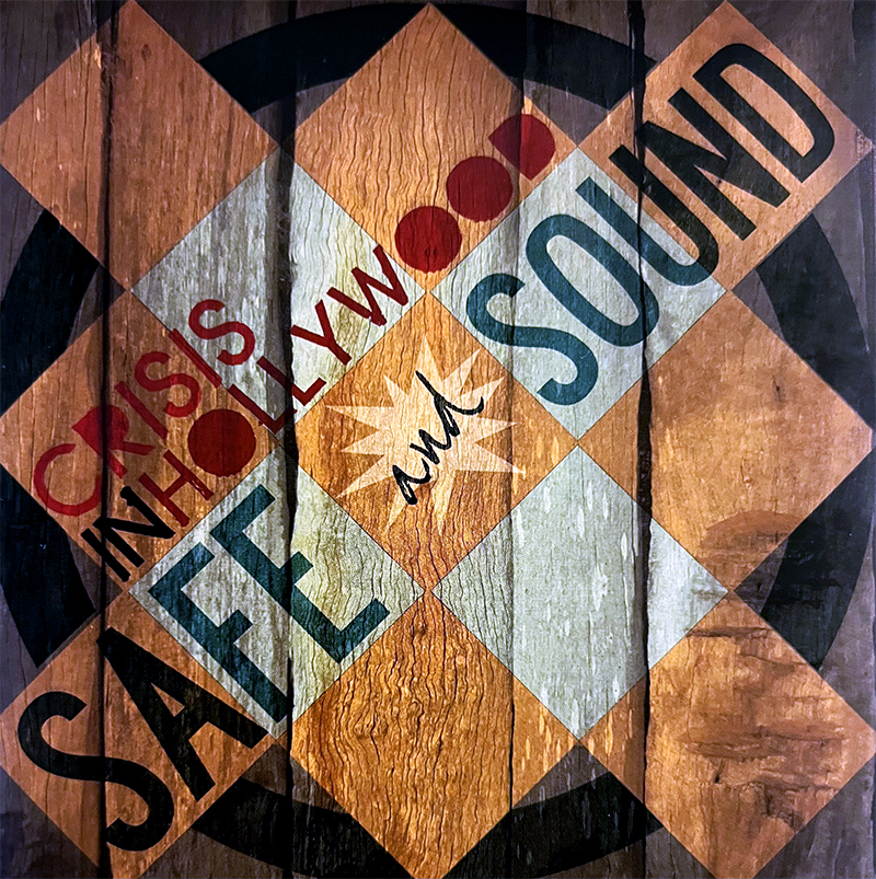 Crisis in Hollywood Safe and Sound Album Cover
